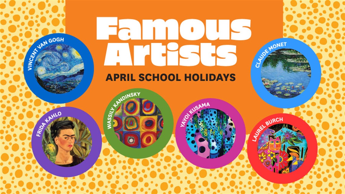 Famous Artists banner featuring paintings by Vincent van Gogh, Frida Kahlo, Wassily Kandinsky, Yayoi Kusama, Laurel Burch and Claude Monet. 