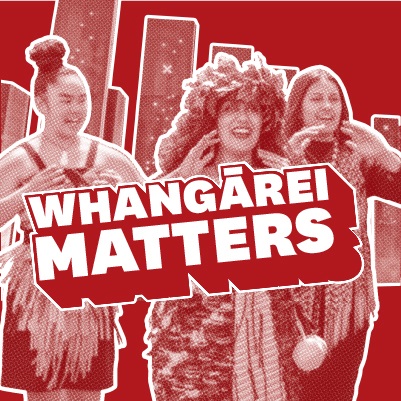 Three people in traditional Māori attire stand against a red background with stylized cityscape elements. Bold white and red text across the centre reads 'Whangārei Matters.' 