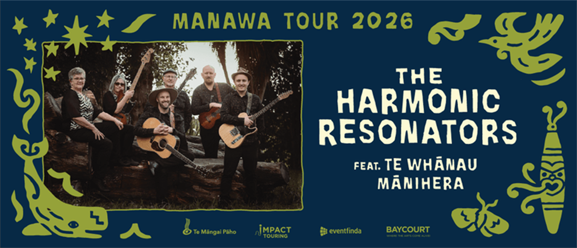 Promotional poster for 'Manawa Tour 2026' featuring The Harmonic Resonators and Te Whānau Mānihera. Promotional poster for 'Manawa Tour 2026' featuring The Harmonic Resonators and Te Whānau Mānihera.